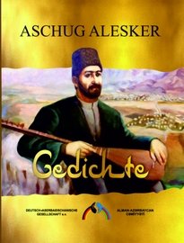 Aschug Alesker. Gedichte. Baku, Mütärdschim, 2021. (alman dilində)